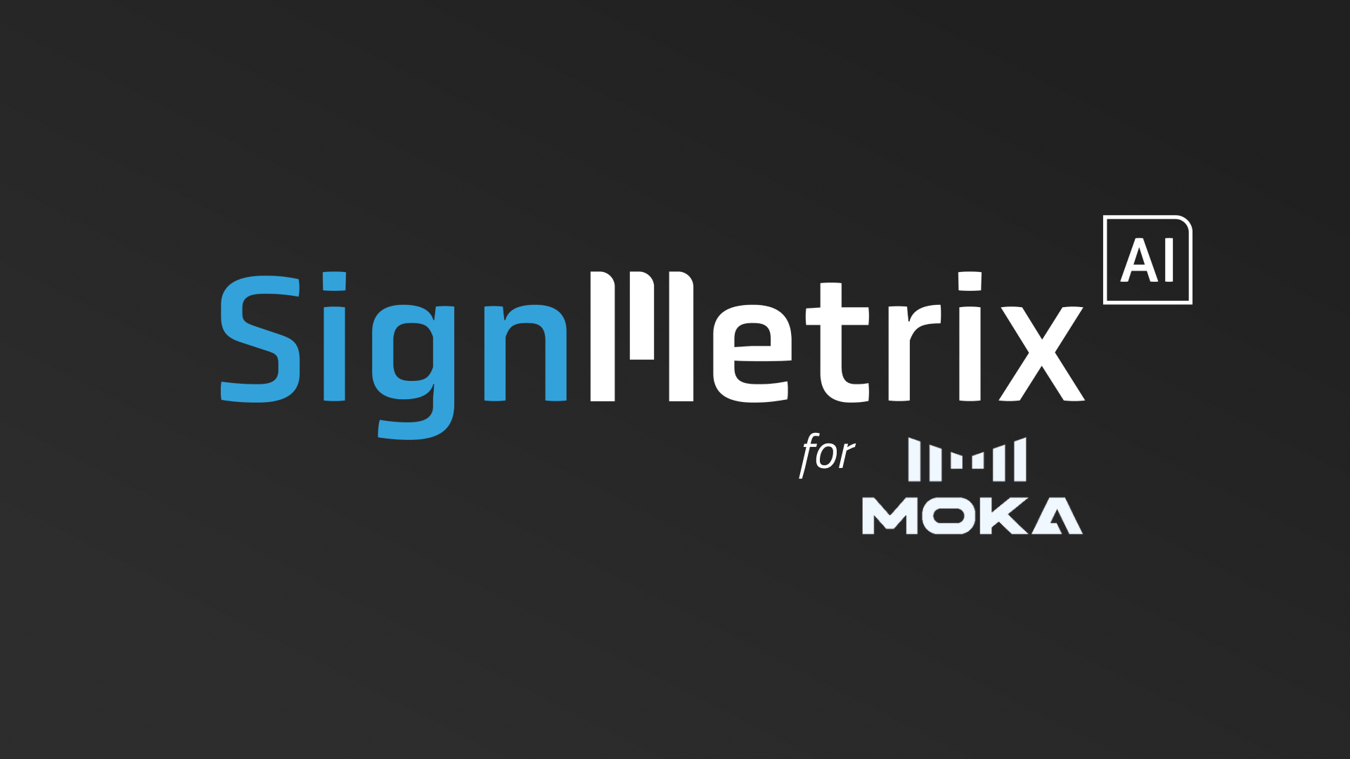 SignMetrix for Moka - video cover 16_9