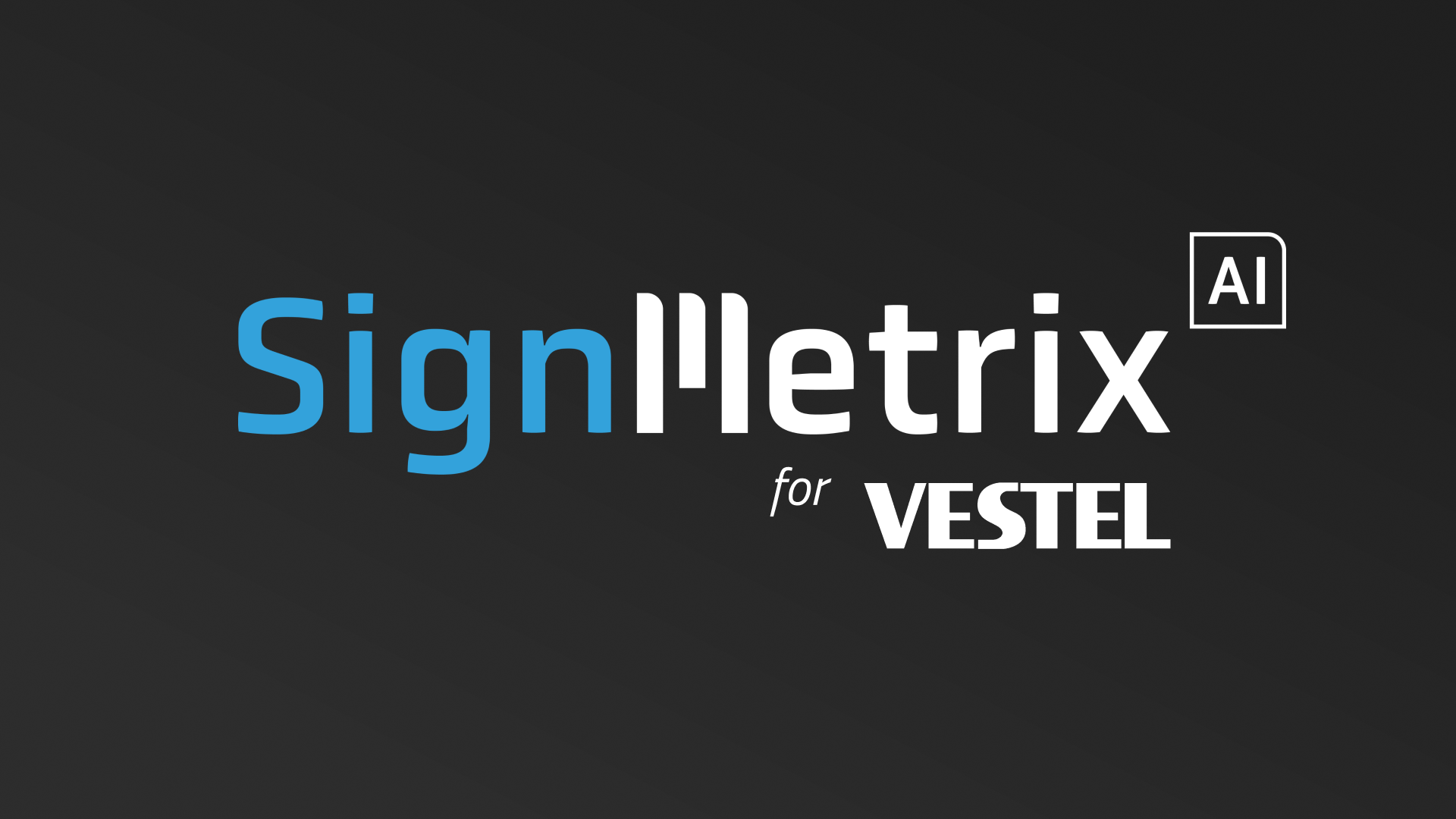 SignMetrix for Vestel - video cover 16_9