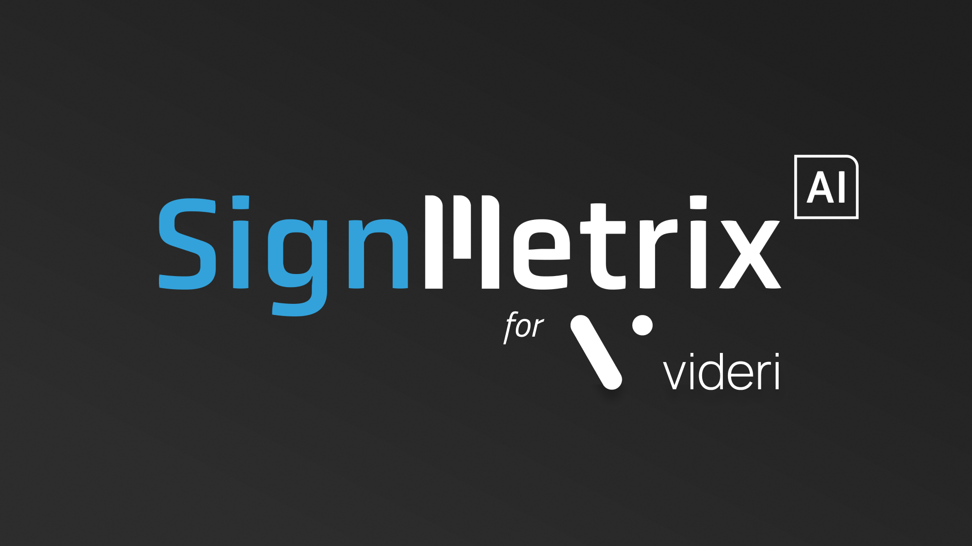 SignMetrix for Videri - video cover 16_9